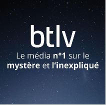 BTLV, le média n°1 sur le mystère et l’inexpliqué